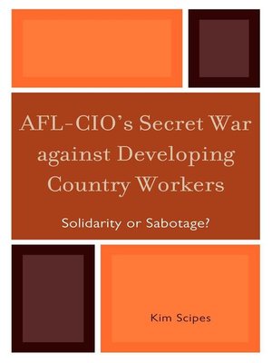 cover image of AFL-CIO's Secret War against Developing Country Workers